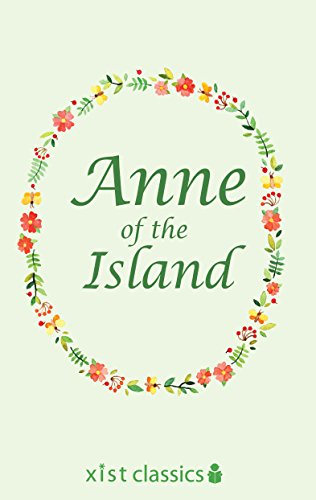 Anne of the Island (Xist Classics)