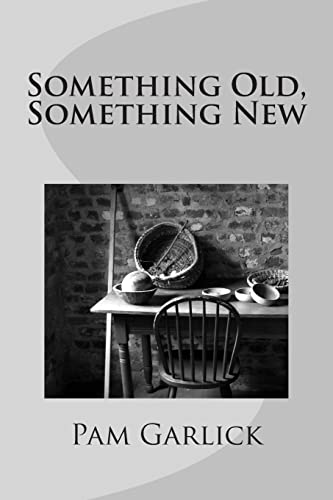 Something Old, Something New 1515187373 Book Cover
