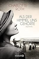 Als der Himmel uns gehörte 3426516640 Book Cover