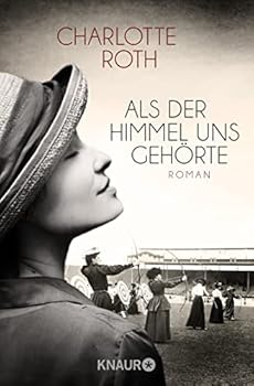 Pocket Book Als der Himmel uns gehörte [German] Book