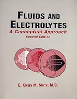 Fluids and Electrolytes: A Conceptual Approach (McMaster University Concepts) 0443087962 Book Cover