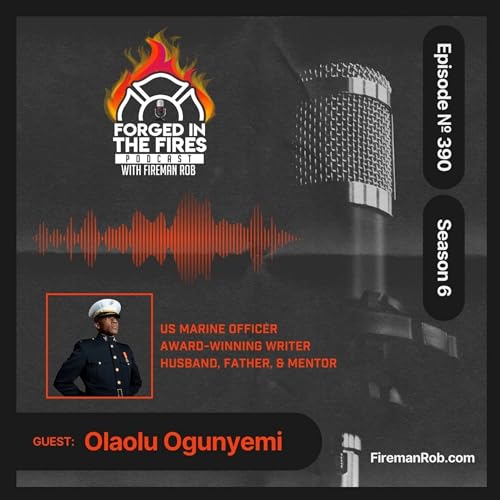Episode 390 - Forged in the Fires Guest - Olaolu Ogunyemi copertina