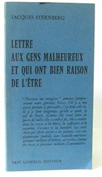 Paperback Lettre aux gens malheureux et qui ont bien raison de l'être [French] Book
