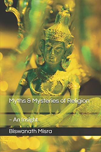 Myths & Mysteries of Religion – An Insight