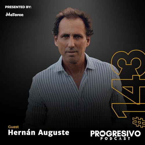 #143 Hern&aacute;n Auguste - Construir una carrera de alto rendimiento, ser campe&oacute;n mundial y la evoluci&oacute;n del p&aacute;del.