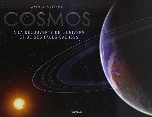 Cosmos : A la découverte de l'univers et de ses faces cachées
