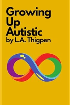 Paperback Growing Up Autistic Book