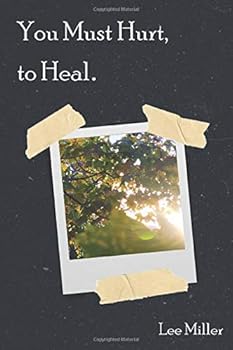 Paperback You Must Hurt, to Heal. Book