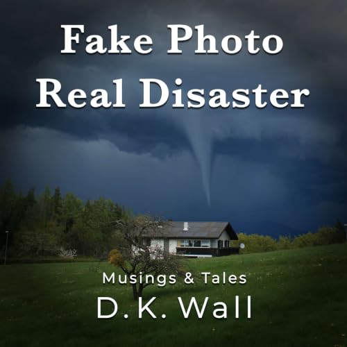Fake Photo. Real Disaster.