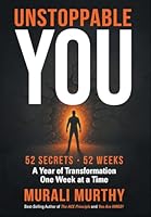 Unstoppable You - 52 Secrets. 52 Weeks: A Year of Transformation One Week at a Time 1038351391 Book Cover