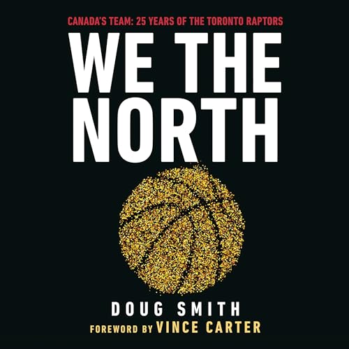 We the North by Doug Smith, Vince Carter - foreword episode artwork