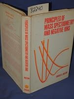 Principles of mass spectrometry and negative ions 0824714628 Book Cover