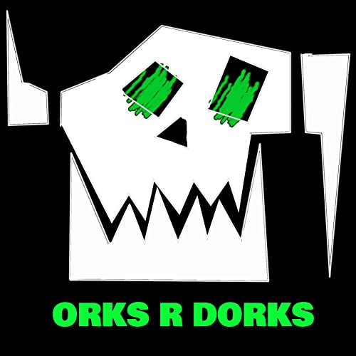 Orks R Dorks cover art