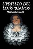 idillionaire  L\'idillio del loto bianco (Italian Edition)