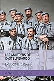 castelfidardo accordéon  LES MARTYRS DE CASTELFIDARDO (Édition illustrée)