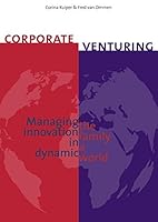 CORPORATE VENTURING Managing the innovation family in a dynamic world 907981217X Book Cover