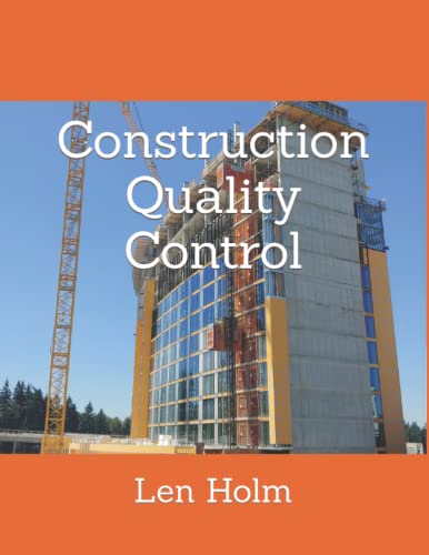 Compare Textbook Prices for Construction Quality Control  ISBN 9798351138671 by Holm, Len