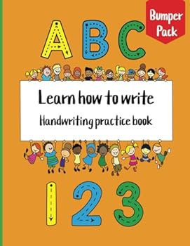 Paperback Learning How To Write, The ultimate guide to mastering letters and numbers for preschoolers (Learning How To Write For Preschool and Kindergarten Ages) Book