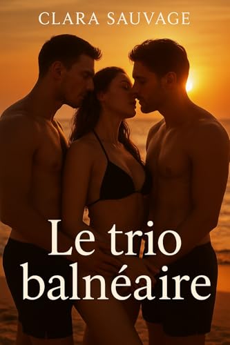 Le trio balnéaire: Nouvelle érotique MFM (French Edition)