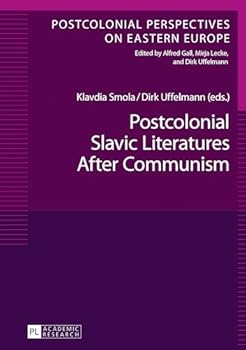 Hardcover Postcolonial Slavic Literatures After Communism Book