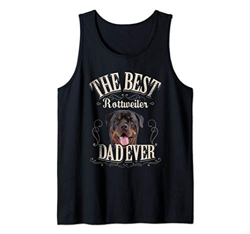 Best Rottweiler Dad Ever - Funny Dog Lover Gifts Men Tank Top