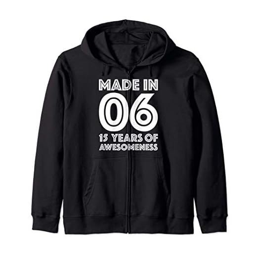 Camisa de 15 años Niño Niña Edad 15 años Regalo 2006 Sudadera con Capucha