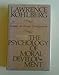 The Psychology of Moral Development: The Nature and Validity of Moral Stages (Essays on Moral Development, Volume 2)