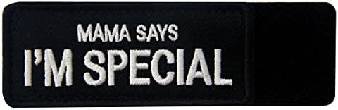 Mama Says I'm Special Tactical Morale Emblem Embroidered Fastener Hook & Loop Patch