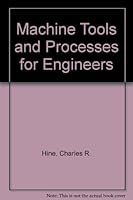 Machine Tools and Processes for Engineers 0070289352 Book Cover