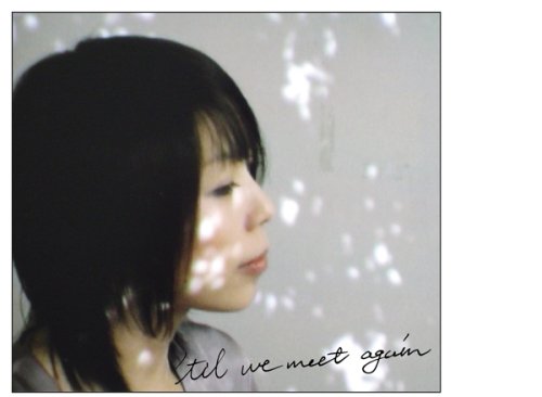 'Til we meet again