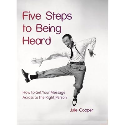 Five Steps to Being Heard