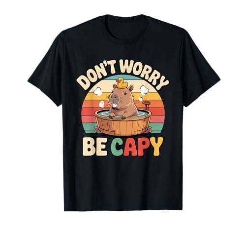 Capibara Don't Worry Be Capy, divertido, retro, lindo capiba Camiseta