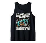 You Clearly Don't Own Enough of Them Woodworking Carpenter Tank Top