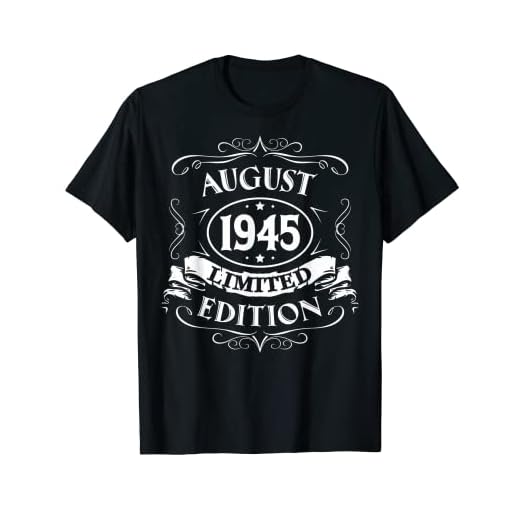 Agosto 1945 Edición Limitada Regalo Nacido En Agosto 1945 Camiseta