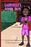 Larrielle's School Days