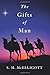 The Gifts of Man