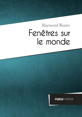 Fenêtres sur le monde (Textes) (French Edition)