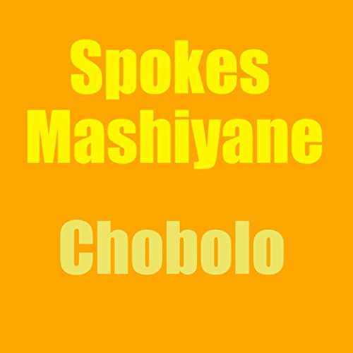 Chobolo Spokes Mashiyane Digital Music