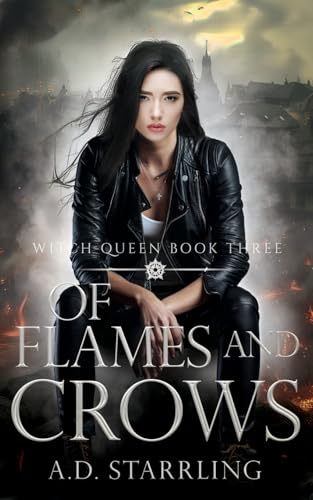 Of Flames and Crows (Witch Queen)