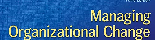 Managing Organizational Change: A Multiple Perspectives Approach #TOP1