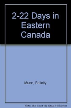 Paperback 2 To 22 Days in Eastern Canada: The Itinerary Planner 1994 Book