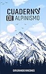 CUADERNO DE ALPINISMO: Diario para vías de escalad...: 