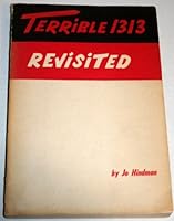 TERRIBLE 1313 REVISITED A Compiliation of Speeches and New Metro Articles with Metrochart B00165VPA2 Book Cover