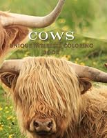 Cows: Unique Interests Coloring Book (Unique Interests Coloring Books) B0F5MSS326 Book Cover