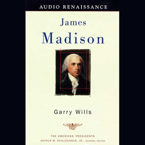 James Madison - Garry Wills