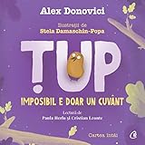  Țup. Imposibil e doar un cuvânt: Cartea întâi