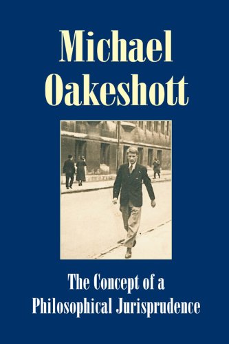 The Concept of a Philosophical Jurisprudence (Michael Oakeshott Selected Writings Book 3) (English Edition)