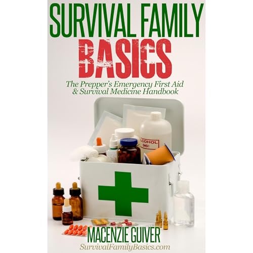 The Prepper&amp;rsquo;s Emergency First Aid &amp;amp; Survival Medicine Handbook by Macenzie Guiver episode artwork