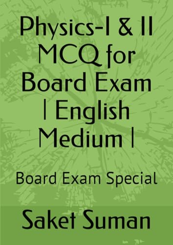 Physics-I & II MCQ for Board Exam | English Medium |: Board Exam Special (1)