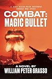  COMBAT: MAGIC BULLET (A Jock Miles-Moon Brothers Korean War Story Book 4) (English Edition)